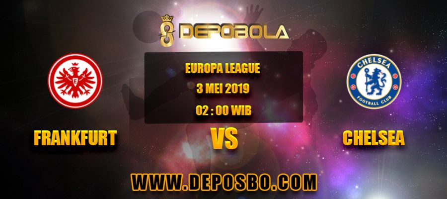 Prediksi Bola Frankfurt vs Chelsea 3 Mei 2019